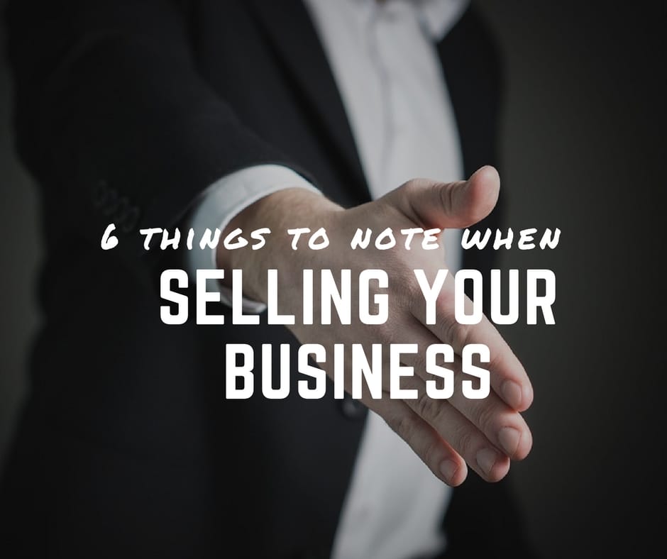 Thinking of selling your business? Consider these issues first.