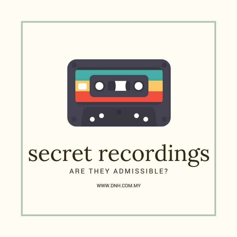 Secret Recordings - Are they Admissible?